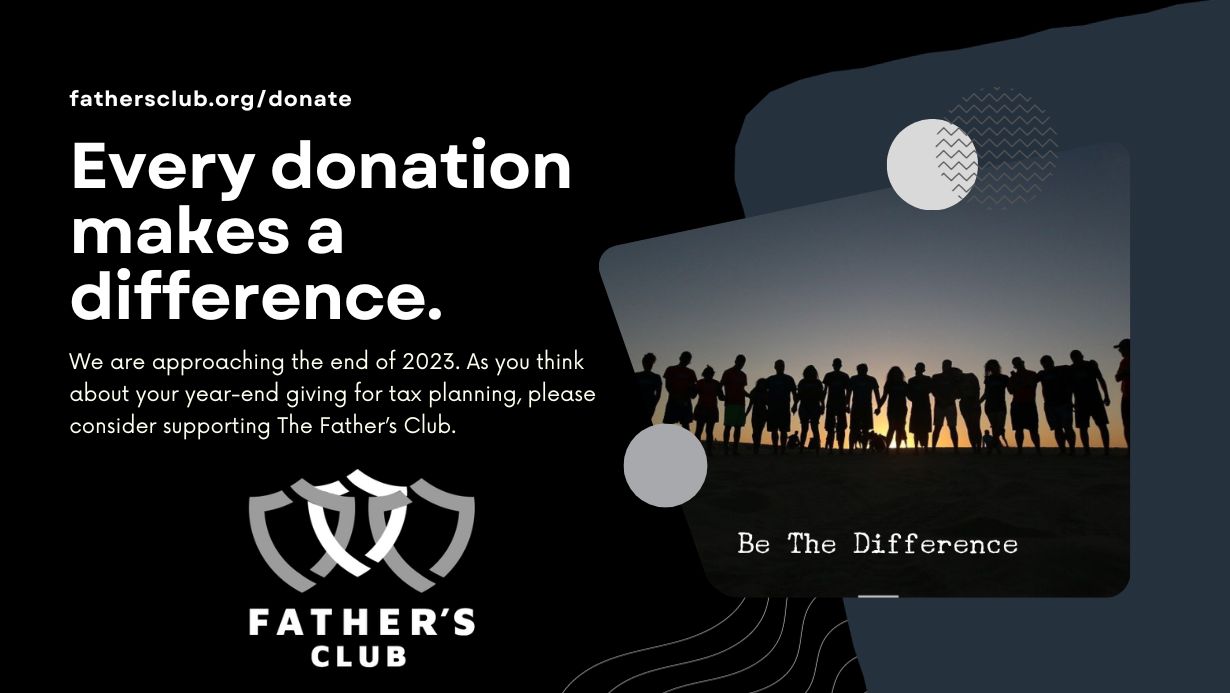 Please consider supporting Father's Club with a year end gift!