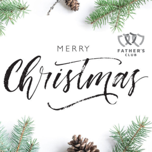Merry Christmas and Happy Holidays from The Father's Club